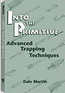 Into the Primitive: Advanced Trapping Techniques