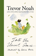 Into the Uncut Grass: The instant New York Times bestseller