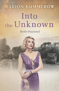 Into the Unknown: A wrenching Cold War adventure in Germany's Soviet occupied zone