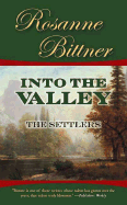 Into the Valley: The Settlers - Bittner, Rosanne