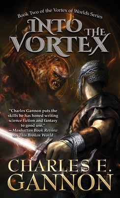 Into the Vortex - Gannon, Charles