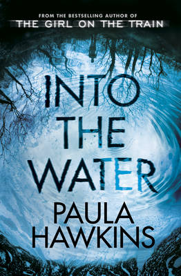 Into the Water: The Sunday Times Bestseller - Hawkins, Paula