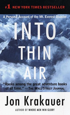 Into Thin Air: A Personal Account of the Mount Everest Disaster - Krakauer, Jon