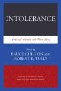 Intolerance: Political Animals and Their Prey