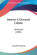 Intorno A Giovanni Caboto: Genovese (1881)