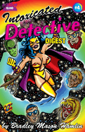 Intoxicated Detective Digest 4