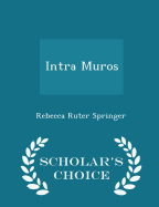 Intra Muros - Scholar's Choice Edition