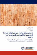 Intra-Radicular Rehabilitation of Endodontically Treated Teeth