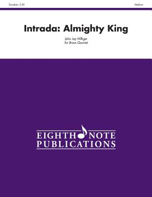 Intrada -- Almighty King: Score & Parts - Hilfiger, John Jay (Composer)