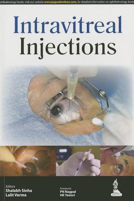 Intravitreal Injections - Sinha, Shalabh, and Verma, Lalit