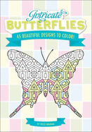 Intricate Butterflies: 45 Beautiful Designs to Color!