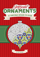Intricate Ornaments: 45 Christmas Designs to Color