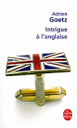 Intrigue  l'Anglaise