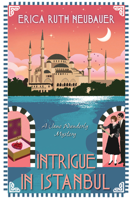Intrigue in Istanbul - Neubauer, Erica Ruth