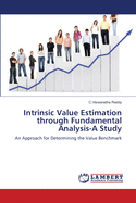 Intrinsic Value Estimation Through Fundamental Analysis-A Study