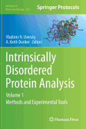 Intrinsically Disordered Protein Analysis: Volume 1, Methods and Experimental Tools