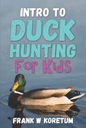 Intro to Duck Hunting for Kids
