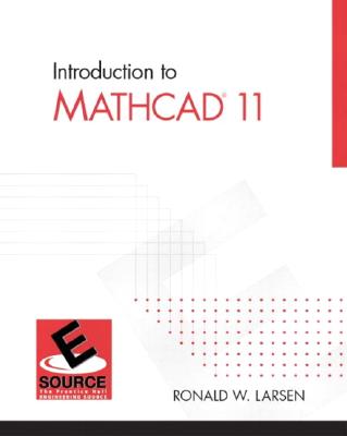 Intro to MathCAD 11 - Larsen, Ronald W