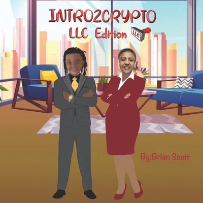 Intro2crypto LLC Edition: LLC Edition - Scott, Brian