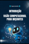 Introduo  Viso Computacional para Iniciantes