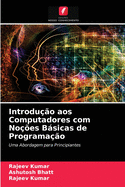 Introdu??o aos Computadores com No??es Bsicas de Programa??o