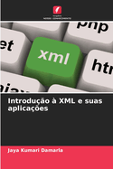 Introdu??o ? XML e suas aplica??es