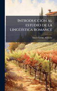 Introducci3n al estudio de la ling1/4-stica romance