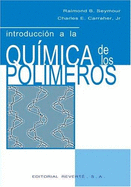 Introduccion a la Quimica de Los Polimeros - Seymour, Raymond Benedict