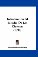 Introduccion Al Estudio de Las Ciencias (1890)