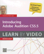 Introducing Adobe Audition CS5.5: Learn by Video workshop