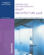Introducing and Implementing Revit Architecture - Fox, Lay Christopher, and Balding, James J