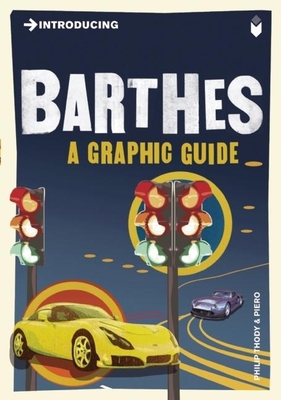 Introducing Barthes: A Graphic Guide - Thody, Philip