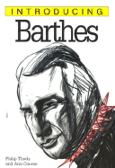 Introducing Barthes - Thody, Philip Malcolm Waller, and Appignanesi, Richard (Editor)