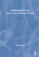 Introducing East Asia: History, Politics, Economy and Society