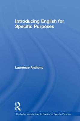 Introducing English for Specific Purposes - Anthony, Laurence