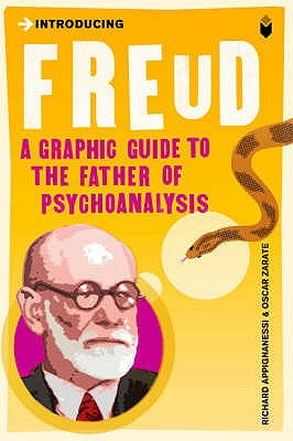 Introducing Freud: A Graphic Guide - Appignanesi, Richard, and Zarate, Oscar