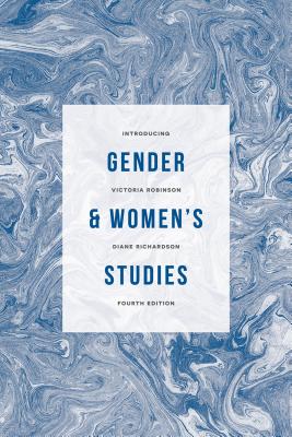 Introducing Gender and Women's Studies - Robinson, Victoria (Editor), and Richardson, Diane (Editor), and Brook, Heather (Contributions by)