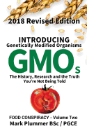 Introducing Gmo: The History, Research and the Truth You're Not Being Told