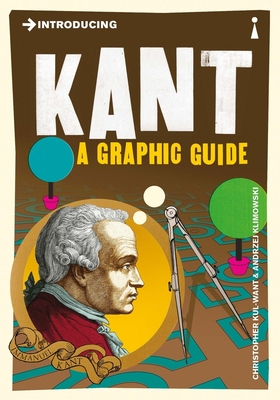 Introducing Kant: A Graphic Guide - Kul-Want, Christopher