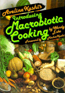 Introducing Macrobiotic Cooking - Esko, Wendy