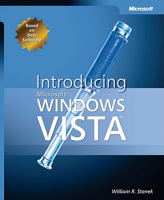 Introducing Microsoft Windows Vista - Stanek, William R