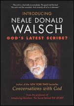 Introducing Neale Donald Walsch: God's Latest Scribe? - 