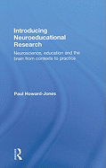 Introducing Neuroeducational Research: Neuroscience, Education and the Brain from Contexts to Practice