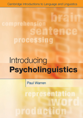 Introducing Psycholinguistics - Warren, Paul