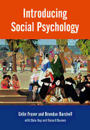 Introducing Social Psychology - Fraser, Colin (Editor), and Burchell, Brendan, and Hay, Dale