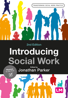 Introducing Social Work - Parker, Jonathan (Editor)