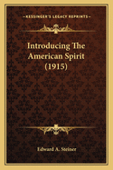 Introducing the American Spirit (1915)