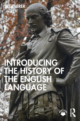 Introducing the History of the English Language - Lerer, Seth
