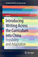 Introducing Writing Across the Curriculum into China: Feasibility and Adaptation
