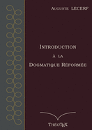 Introduction  la Dogmatique Rforme